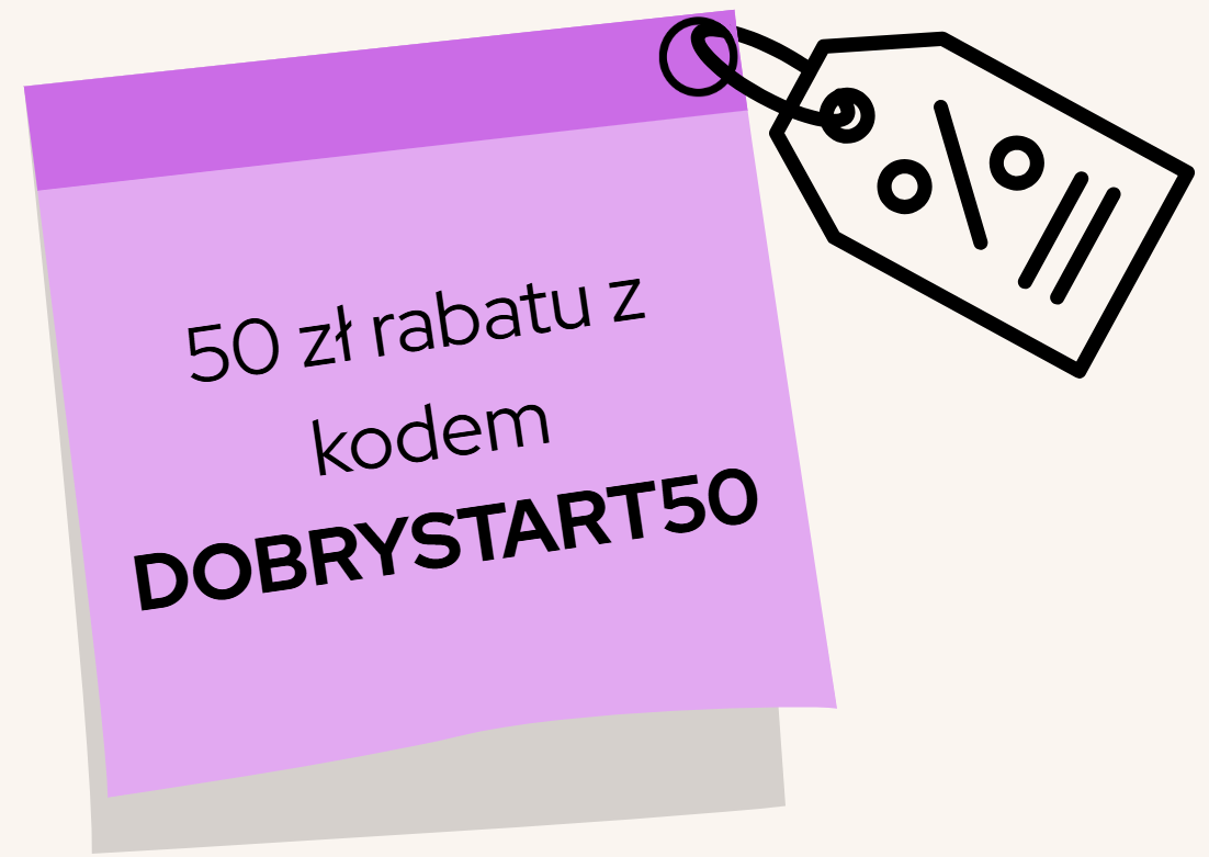 Obrazek. "50 zł rabatu z kodem DOBRYSTART50"